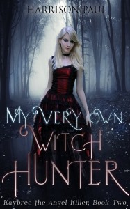 My Very Own Witch Hunter - book 2