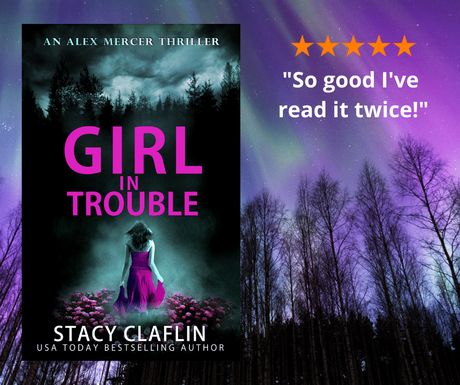 Girl in Trouble by Stacy Claflin.